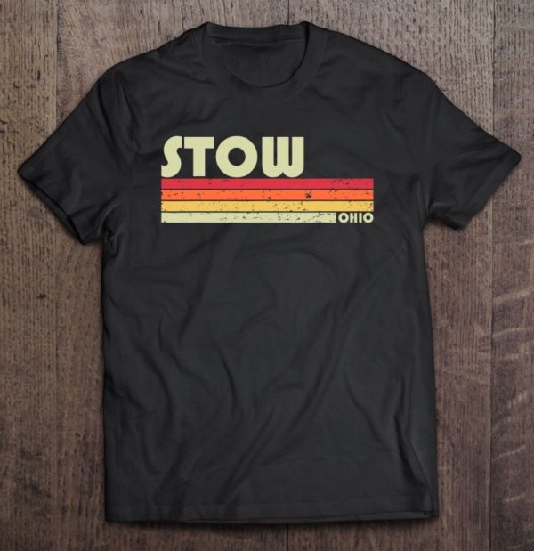 stow oh ohio funny city home roots retro 70s 80s tee shirt