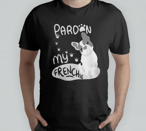 pardon my frenchie - cute french bulldogg quote tee t-shirt