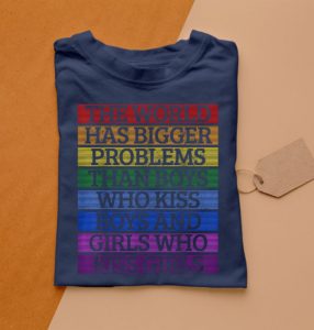gay pride month lgbt the world has bigger problems rainbow t-shirt