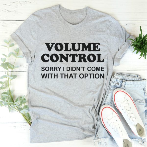 volume control t-shirt
