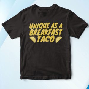 t shirt black unique as a breakfast taco Cv9v9