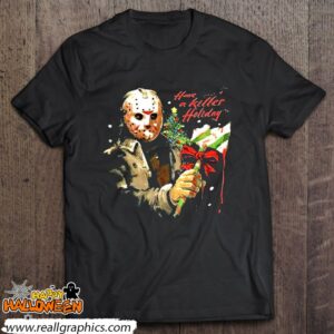 friday the 13th jason voorhees have a killer holiday shirt 1279 8j4h4