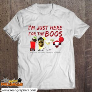 im just here for the boos bloody krueger mai tai myers jason voortent shirt 504 l6WFD