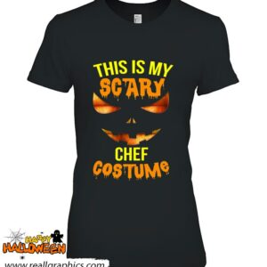 this is my scary chef costume halloween shirt 1181 ruRvp