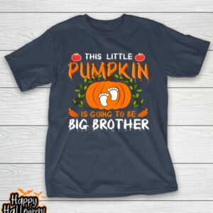 this little pumpkin is going to be big brother halloween t shirt 194 zzd0gx
