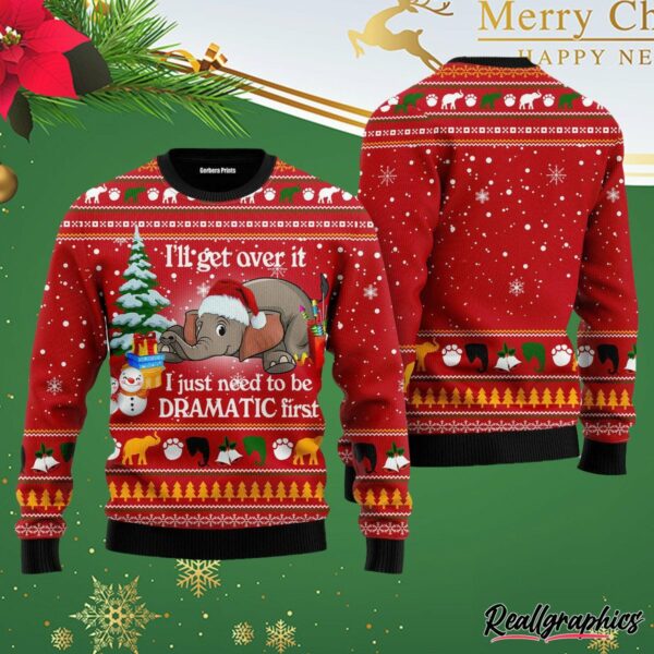elephant i ll get over it ugly christmas sweater wozhx3