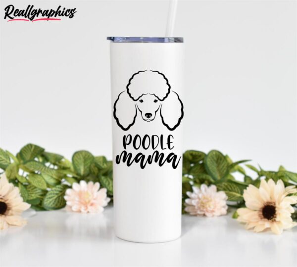 poodle mama gift dog lover poodle mom poodle gift skinny tumbler axcqwf