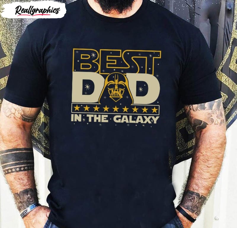 best dad in the galaxy star wars disney shirt