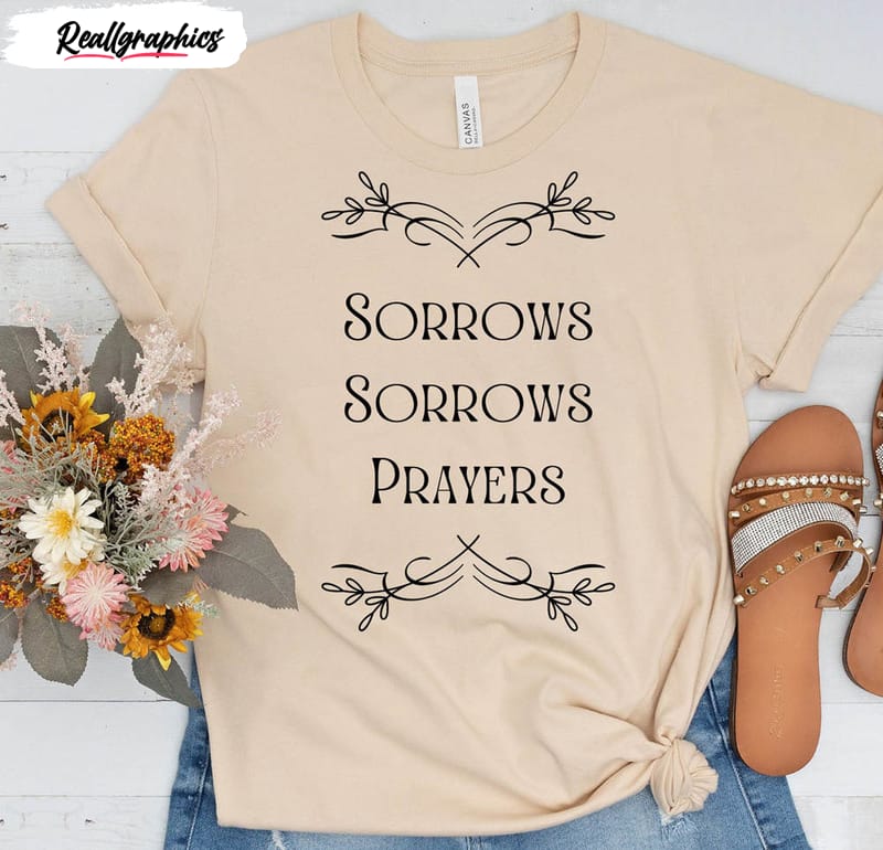 sorrows sorrows prayers queen charlotte a bridgerton story shirt 2 cifnf8