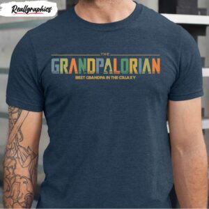 the grandpalorian best grandpa in the galaxy shirt 1 pyzs3x