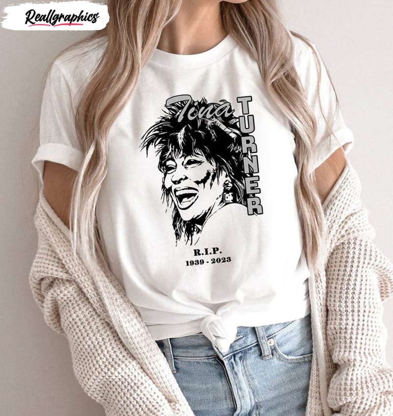 Tina Turner Rip 2039 2023 Memorable Shirt - Reallgraphics