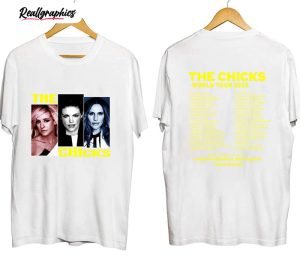 the chicks 2023 world tour music concert shirt 2 iabeyg