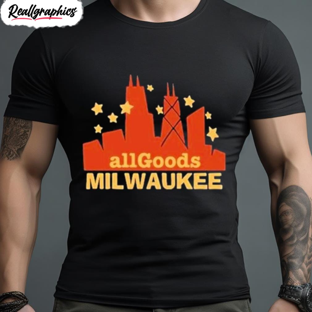 all goods milwaukee shirt