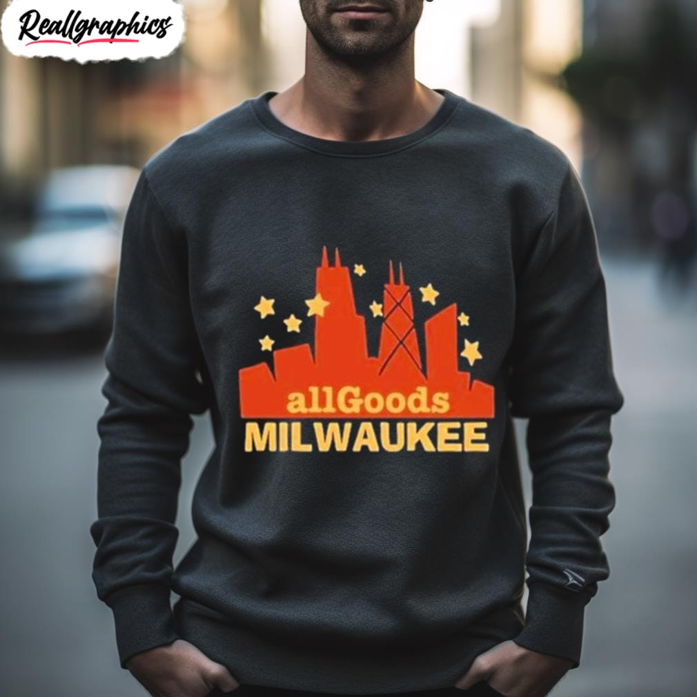 all goods milwaukee shirt