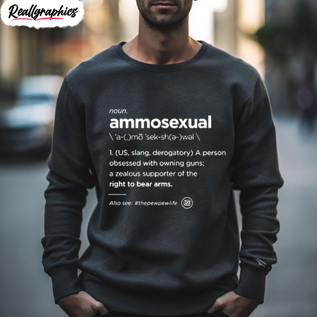 ammo sexual definition shirt