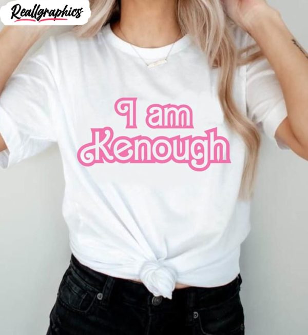 i am kenough ken doll barbie movie shirt funny ryan gosling unisex t shirt sweater 1 daea7b