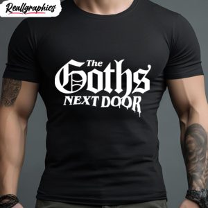 the goths next door logo shirt 1 bftpf0