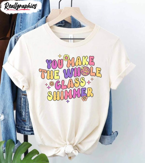 you make the whole class shimmer groovy shirt retro teacher hoodie 1 exps38