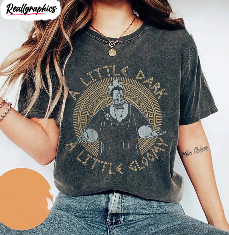 a little dark a little gloomy shirt, disney hercules villains unisex shirt