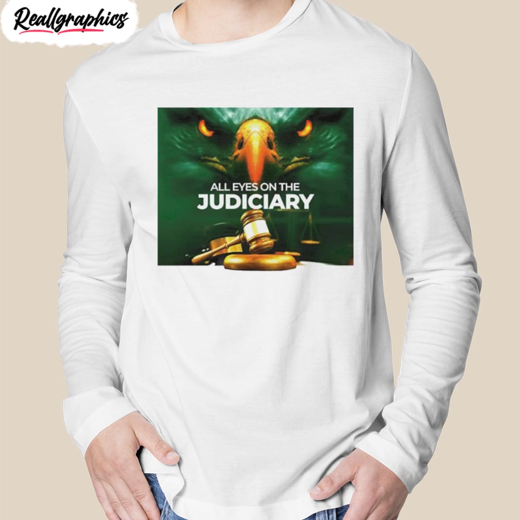 all eyes on the judiciary 2023 t-shirt