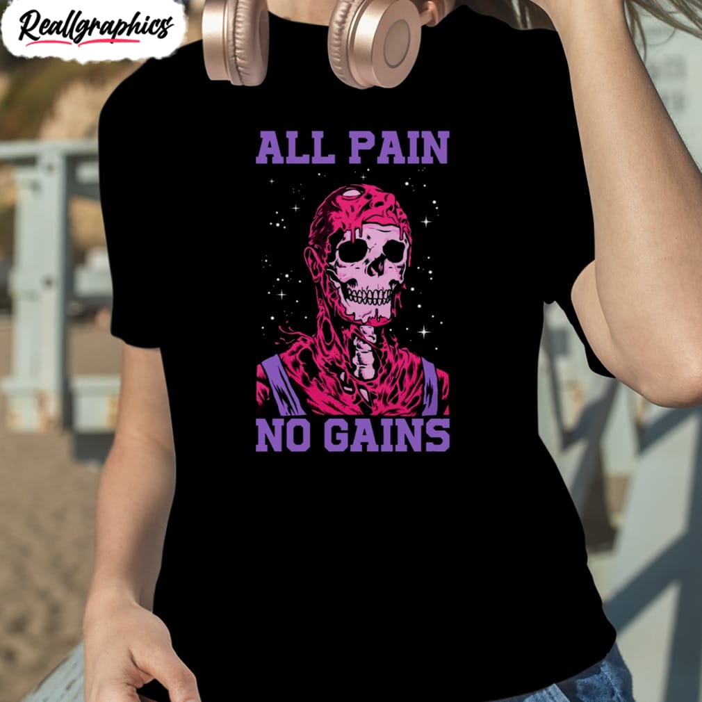 all pain no gains active halloween shirt