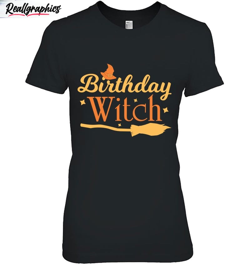 birthday witch scary funny halloween tee for women and girls shirt