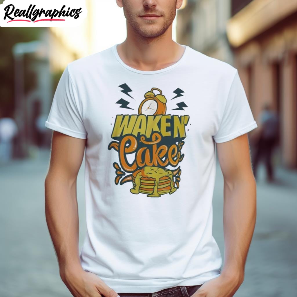 buttery bros waken' cake t shirt