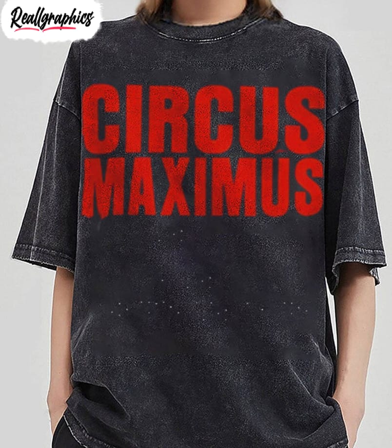 circus maximus trendy shirt, new rare travis scott sweater crewneck for friend