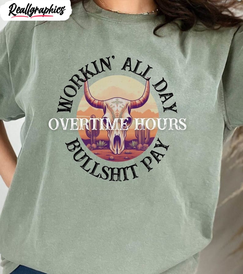 workin all day overtime hours shirt, comfort oliver anthony t-shirt sweater