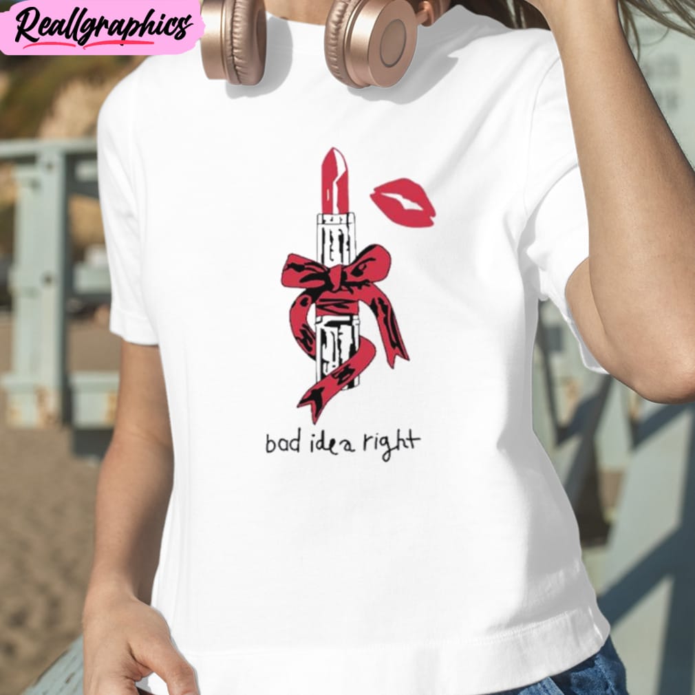 bad idea right lipstick unisex t-shirt, hoodie, sweatshirt