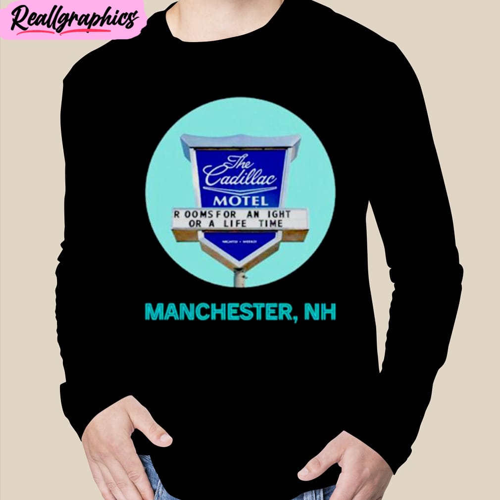 cadillac motel manchester unisex t-shirt, hoodie, sweatshirt