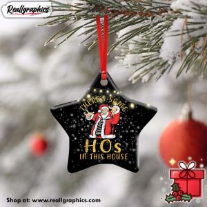 theres-some-hos-in-this-house-santa-claus-christmas-ceramic-ornament-3