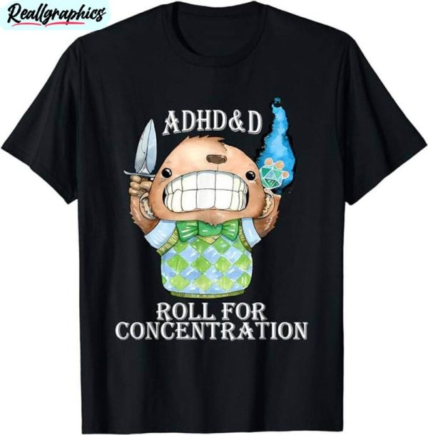 adhd amp d roll for concentration trendy unisex t shirt crewneck