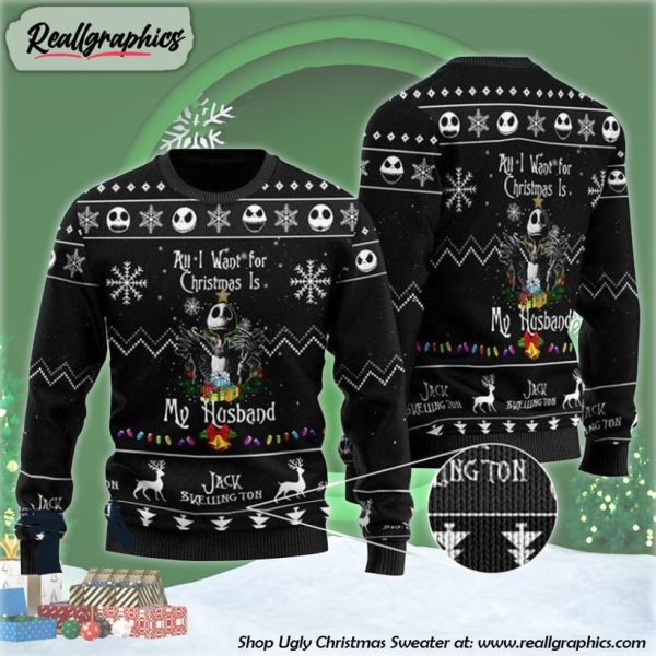 all-i-want-for-christmas-is-my-husband-jack-ugly-christmas-sweaters
