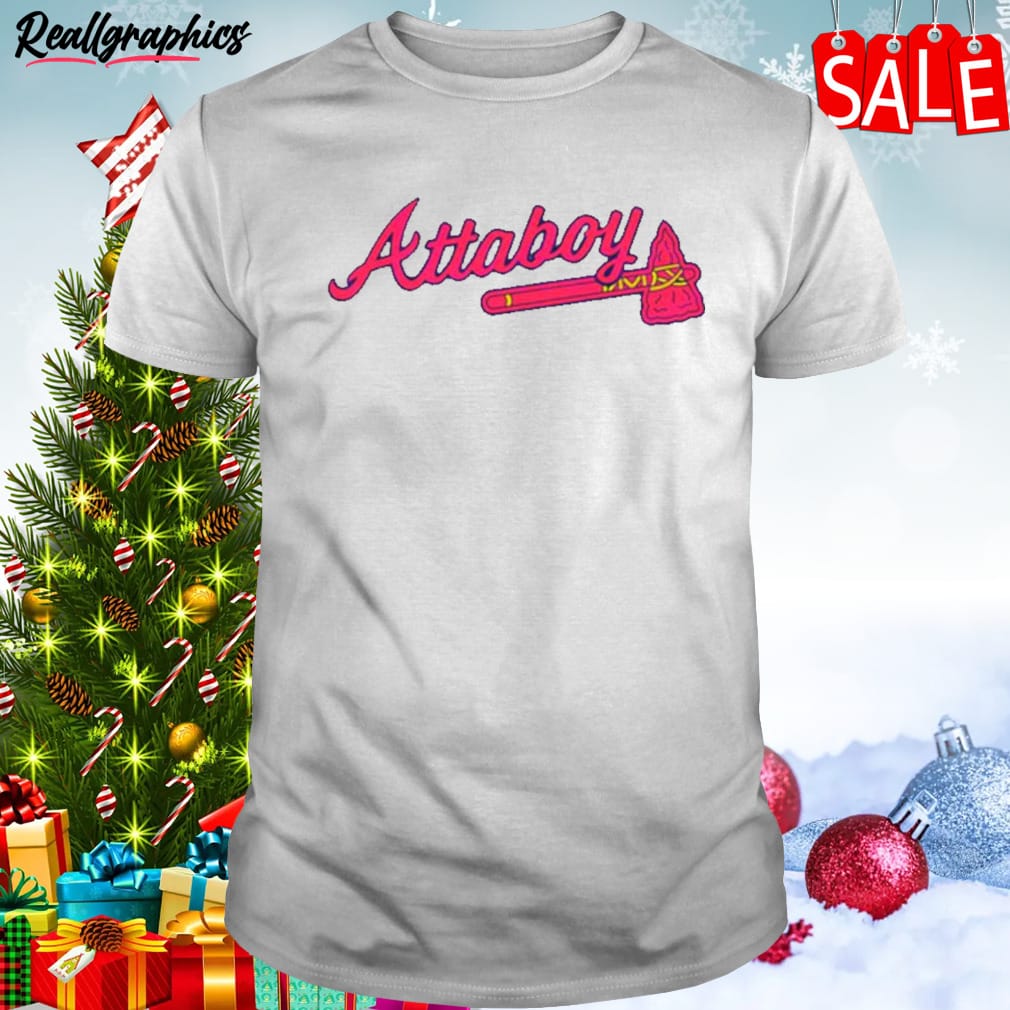 Atlanta Braves Attaboy Bryce Harper shirt, hoodie, longsleeve