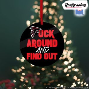 atlanta-falcons-fuck-around-and-find-out-christmas-ornament-3