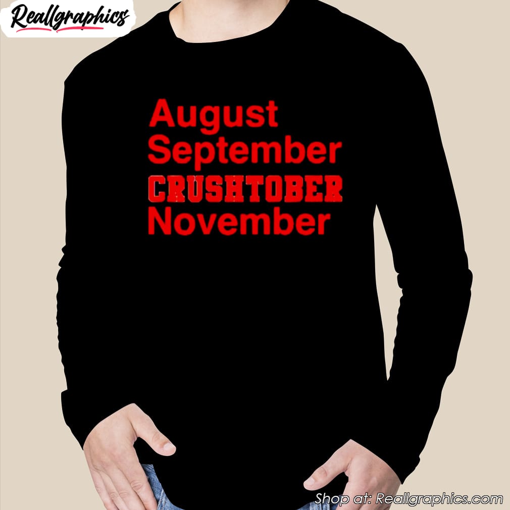 august september crushtober november houston shirt