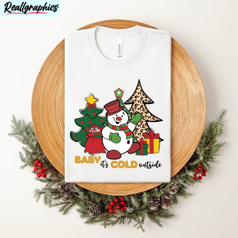 baby it s cold outside shirt, funny christmas long sleeve short sleeve