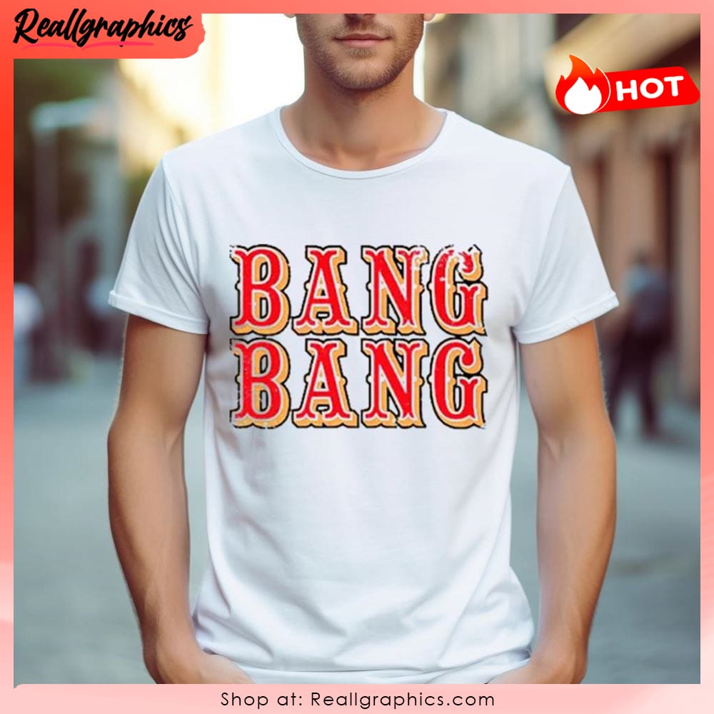 bang bang san francisco shirt