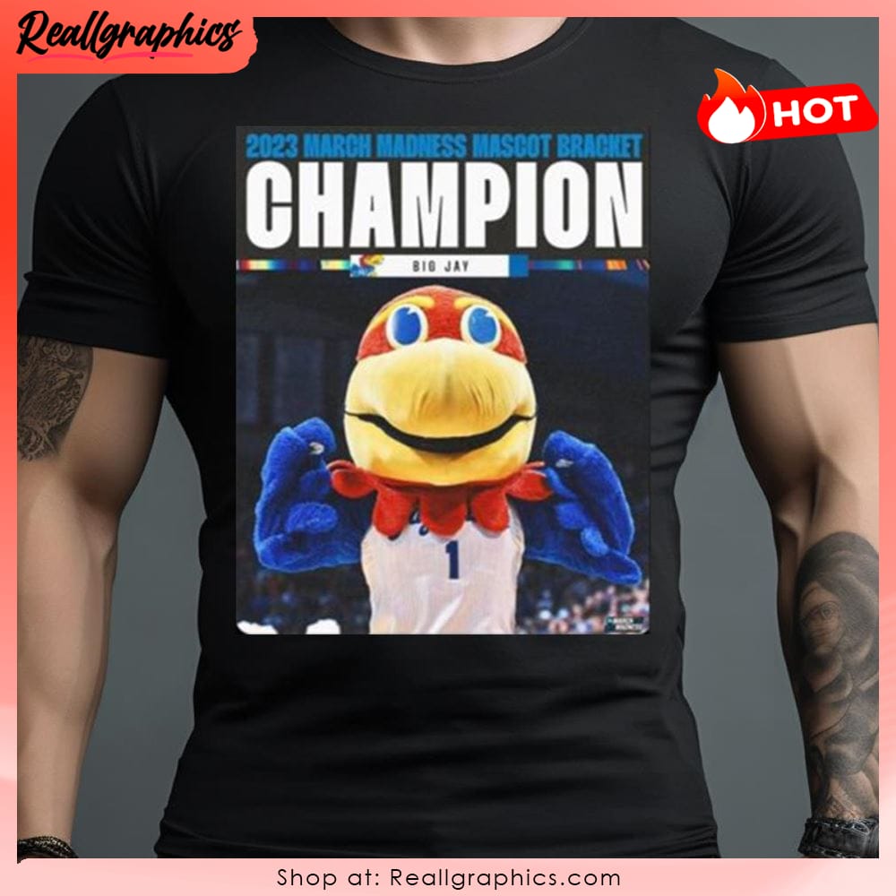 big jay is the 2023 ncaa march madness mascot bracket champion shirt