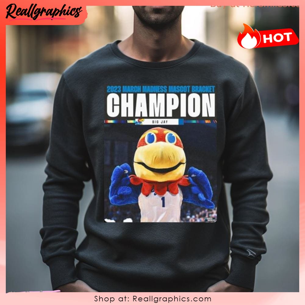 big jay is the 2023 ncaa march madness mascot bracket champion shirt