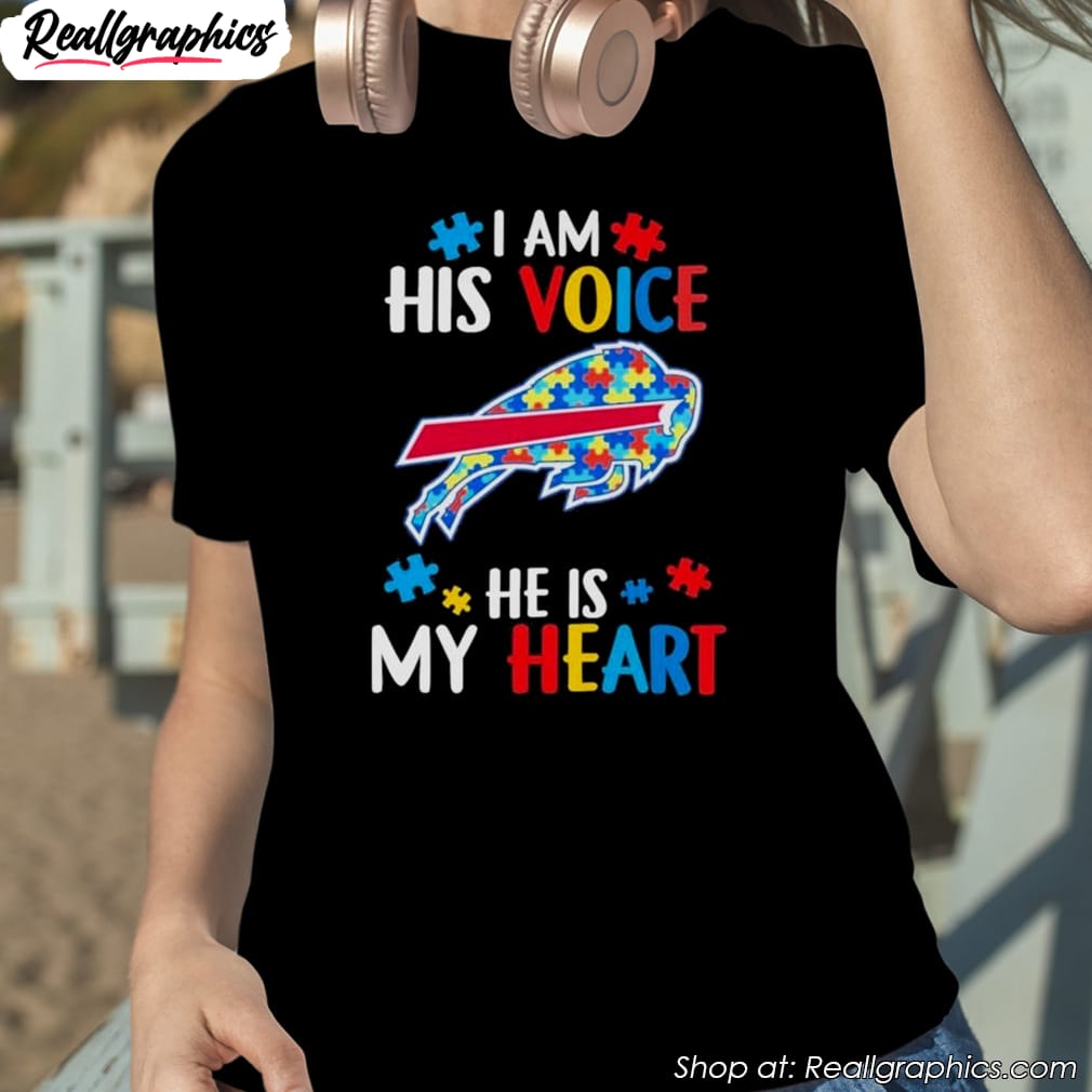 buffalo bills autism awareness i am his voice he is my heart 2023 shirt