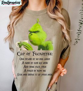 cup of fuckoffee christmas shirt, grinch face unisex hoodie crewneck
