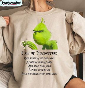 cup of fuckoffee christmas shirt, grinch face unisex hoodie crewneck