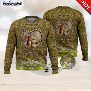 deer hunting i love you deerly 3d full print ugly sweater christmas gift sweater