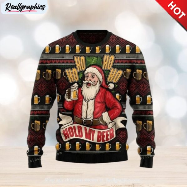 ho ho hold my beer christmas ugly sweater party