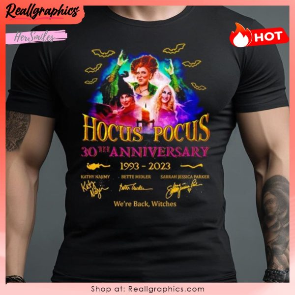 hocus pocus 30th anniversary we're back witches signatures shirt