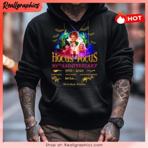 hocus pocus 30th anniversary we're back witches signatures shirt