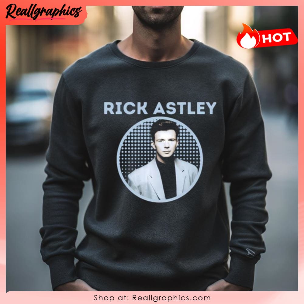 Rick Astley Shirt, Rick Astley for Fan Shirt, Rick Astley Music Shirt