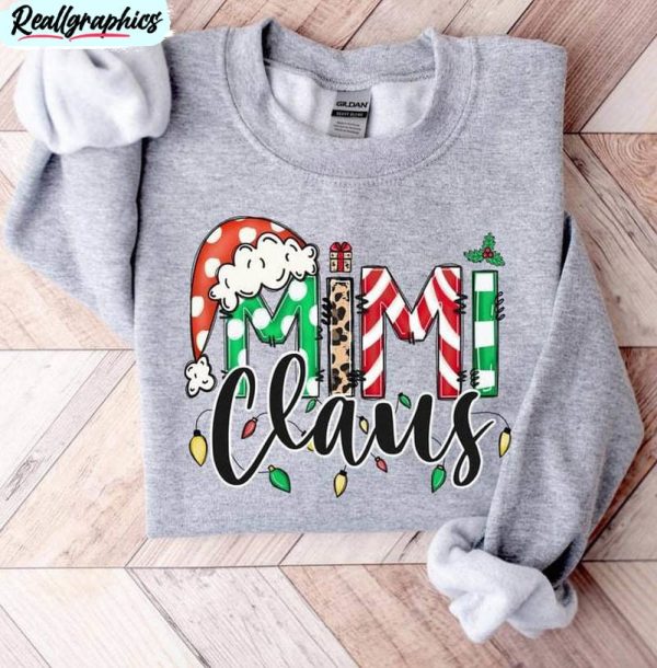 mimi claus sweatshirt , grandma christmas crewneck unisex hoodie